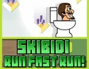 Skibidi Run Fast Run